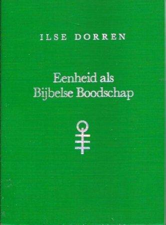 Dorren, Ilse - Eenheid als bijbelse boodschap