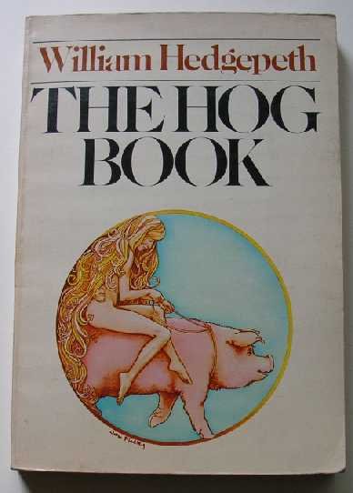 Hedgepeth, W. - The hog book.