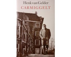 Henk van Gelder - Carmiggelt