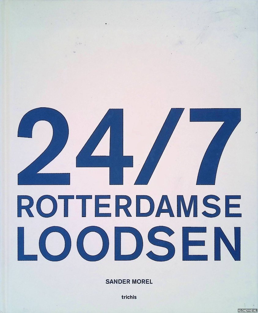 Auer, Karen - 24/7 Rotterdamse loodsen