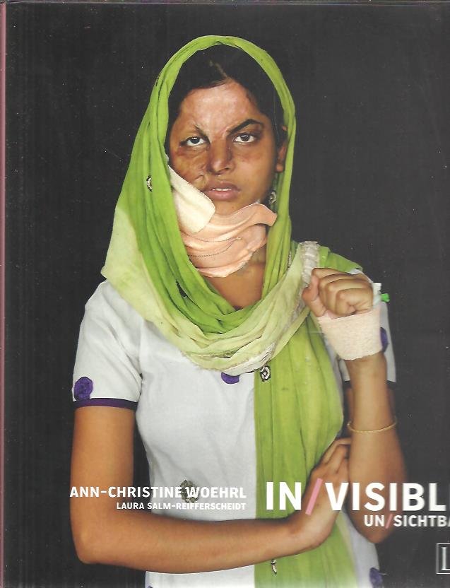 WOEHRL, Ann-Christine - Ann-Christine Woehrl - In/visible - Un/sichtbar. Text by Laura Salm-Reifferscheidt.