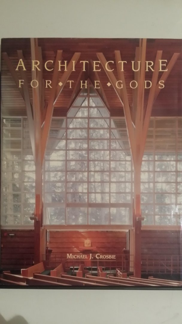 Crosbie, Michael J. - Architecture for the Gods