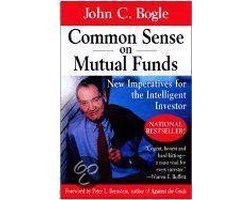 John C Bogle - Common Sense On Mutual Funds