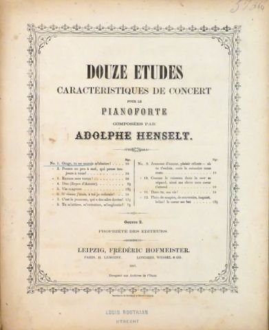 Henselt, Adolphe: - Douze études caractéristiques de concert pour le pianoforte.. Oeuvr 2, No. 1 - 5