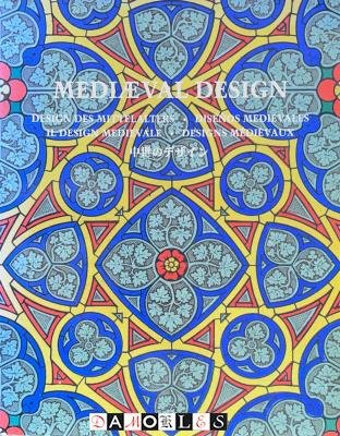  - Mediaeval Design / Design des Mittelalters / Disenos Medievales / Il Design Medievale / Designs Médévaux