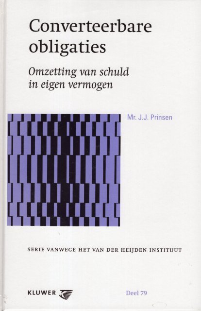 Prinsen, Jochem. - Converteerbare obligaties : omzetting van schuld in eigen vermogen.