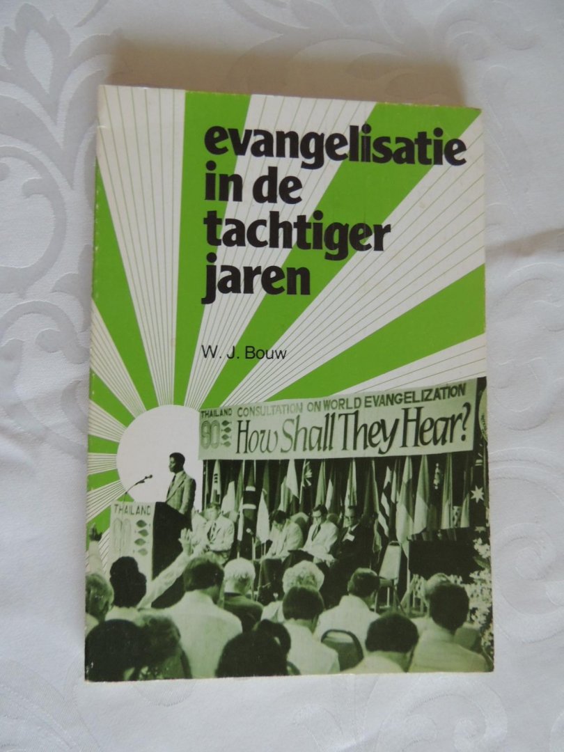 Bouw, W.J - Evangelisatie in de tachtiger jaren