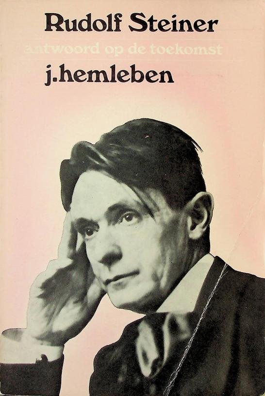 Hemleben, J. - Rudolf Steiner, antwoord op de toekomst. Een biografie