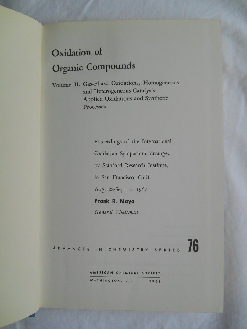 Gould, Robert F. (editor) - Oxidation of Organic Compounds I, II, III - Advances in Chemistry Series, No. 75, 76 en 77 -