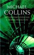 M. Collins - Het geheime leven van E. Robert Pendleton - Auteur: Michael Collins