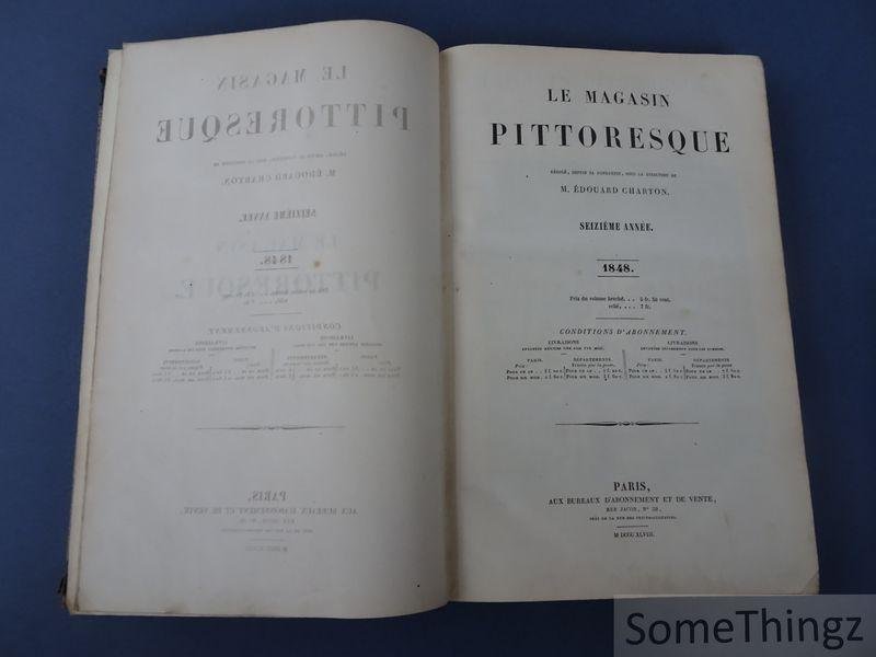 Charton, Edouard M. (dir.) - Le Magasin Pittoresque. Seizième année. 1848.