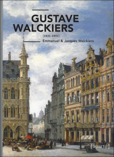 Walckiers, Emmanuel / Walckiers, Jacques - Gustave Walckiers (1831-1891)