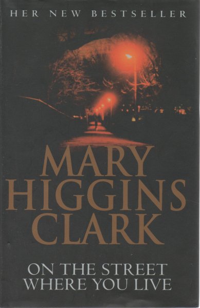 Higgins Clark, Mary - On The Street Where You Live