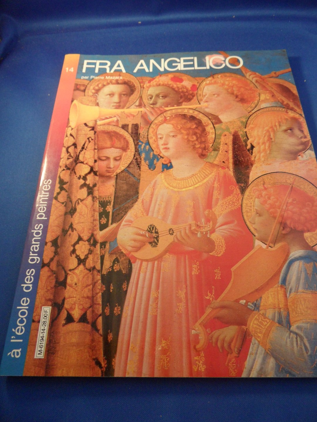 Mazars, Pierre - Fra Angelico. A l'école des grands peintres