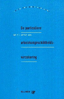 Wervelman, E.J. - De particuliere arbeidsongeschiktheidsverzekering.