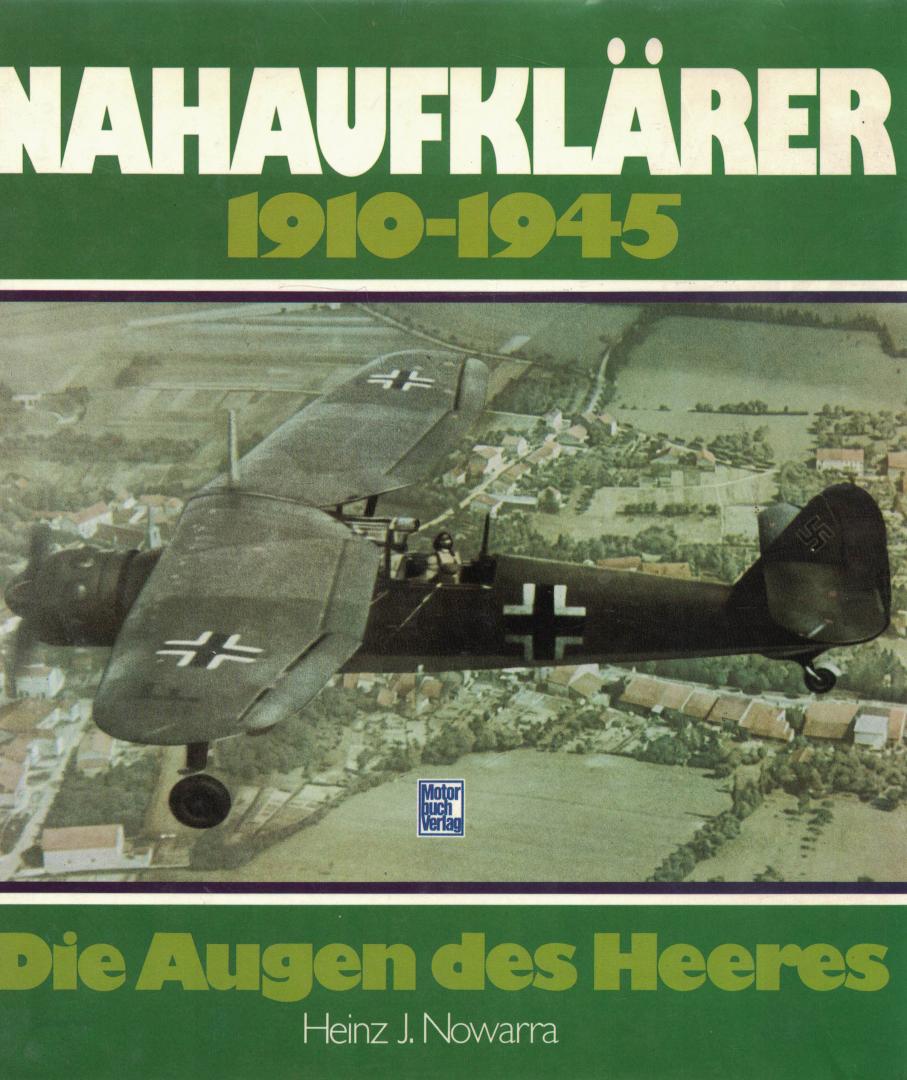 Nowarra, Heinz J. - Nahaufklärer 1910-1945 - Die Augen des Heeres
