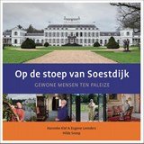 Op de stoep van Soestdijk - Gewone mensen ten paleize