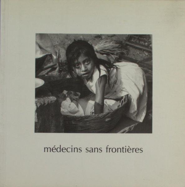 Caujolle, Christian (intro.). - Medecins sans frontières.