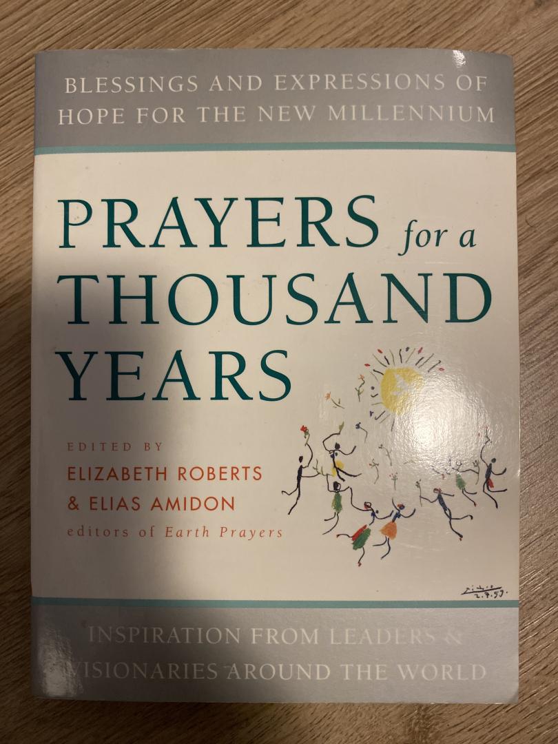 Elizabeth Roberts, Elias Amidon - Prayers for a Thousand Years / Blessings and Expressions of Hope for the New Millennium