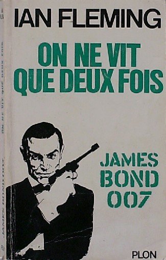 FLEMING, IAN, - On ne vit que deux fois. James Bond 007.