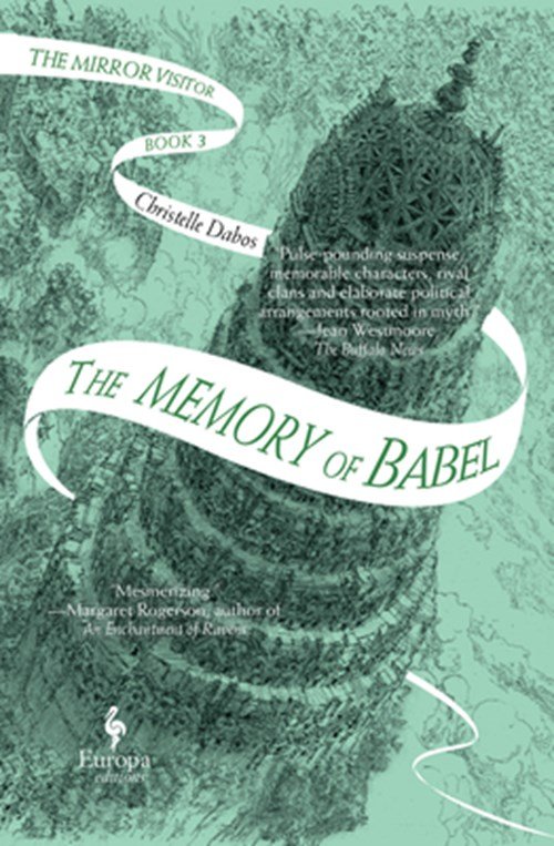 Christelle Dabos - Dabos, C: Memory of Babel