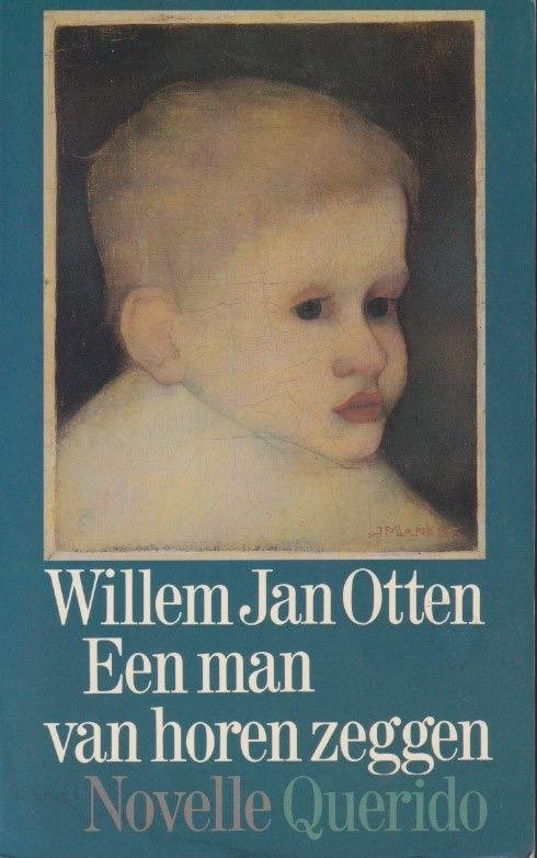 Otten, Willem Jan - Een man van horen zeggen