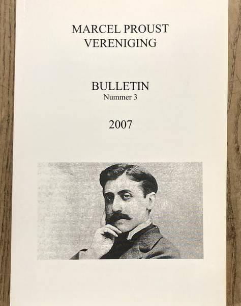 MARCEL PROUST VERENIGING. - Bulleting 3, 2007.