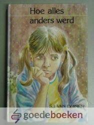 Duinen, Sj. van - Hoe alles anders werd