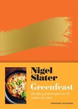 Greenfeast - Heerlijke groenterecepten voor de herfst en de winter