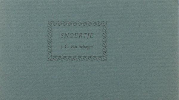 Schagen, J.C. van. - Snoertje. Schiftsels XII