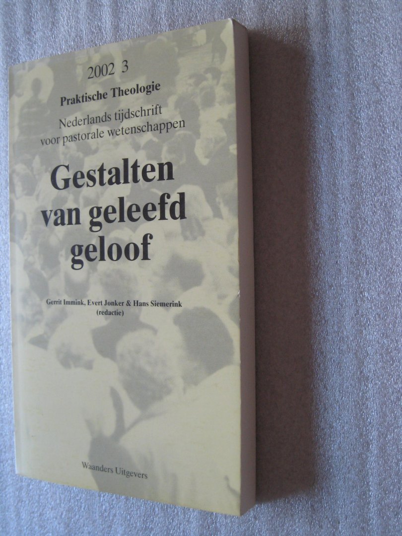 Immink, Gerrit, e.a.(red.) - gestalten van geleefd geloof  praktische theologie 2002/3