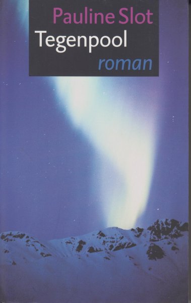 Slot (Den Haag, 1960), Pauline - Tegenpool - Om de kerstdagen in Nederland te ontvluchten gaat Katharine, dochter uit een Haags acteursgezin, aan boord van een passagiersschip. In het duister van de poolnacht vaart zij langs de prachtige kust van Noorwegen.
