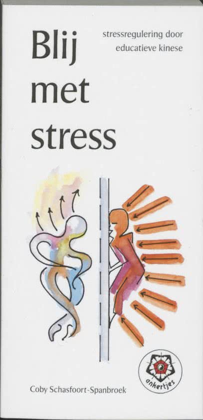 Schasfoort-Spanbroek, Coby - Ankertjes 162 Blij met stress- stressregulering door educatieve kinese