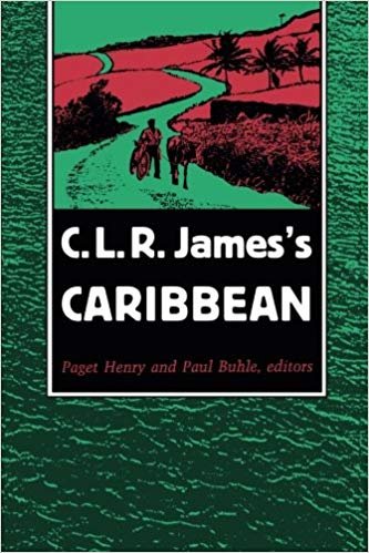 Paul Buhle;Paul Buhle;P. Henry;Paget Henry - C.L.R.James's Caribbean