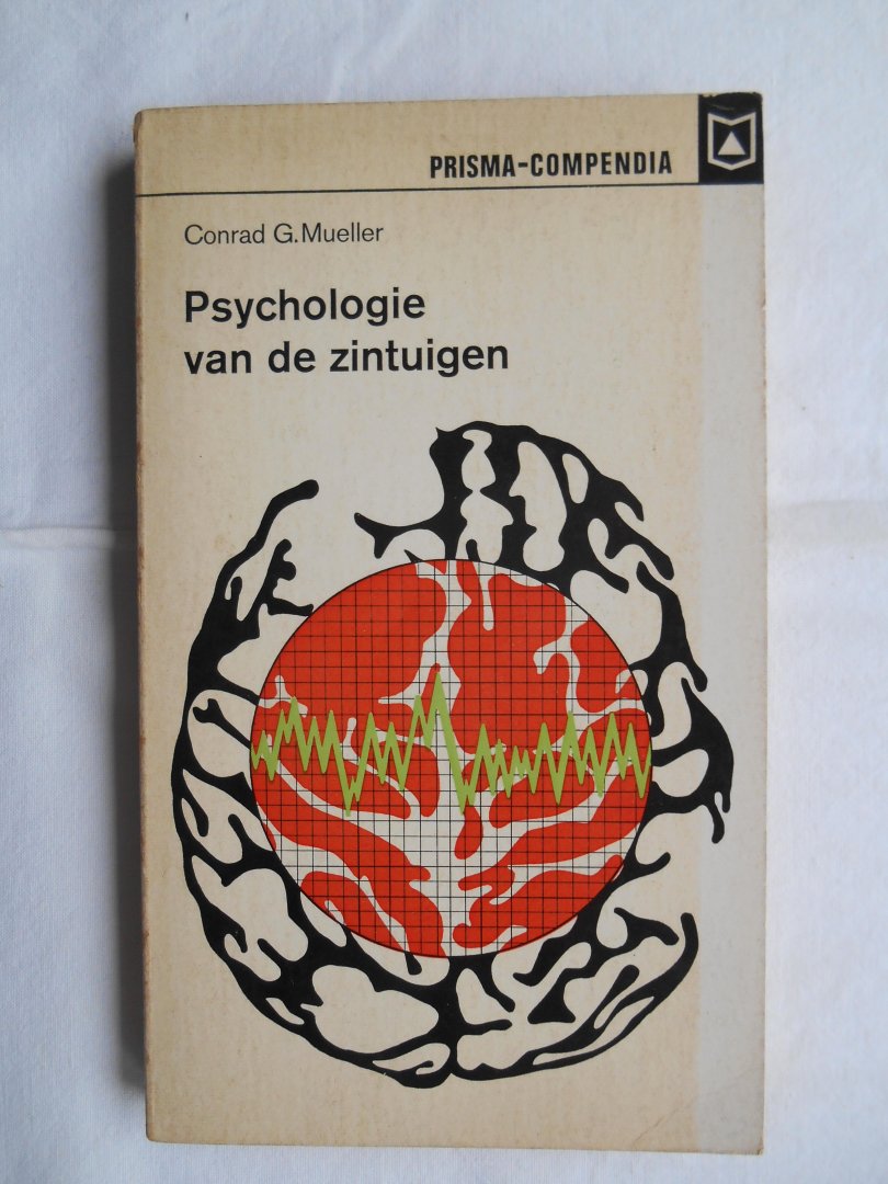 Mueller, Conrad G. - Psychologie van de zintuigen.