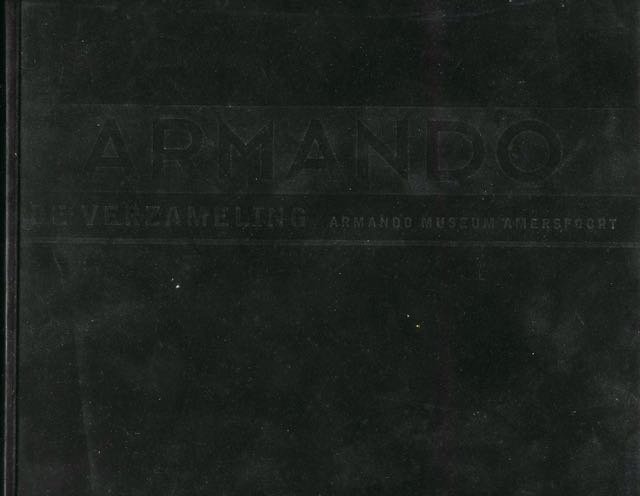  - Armando: The collection.