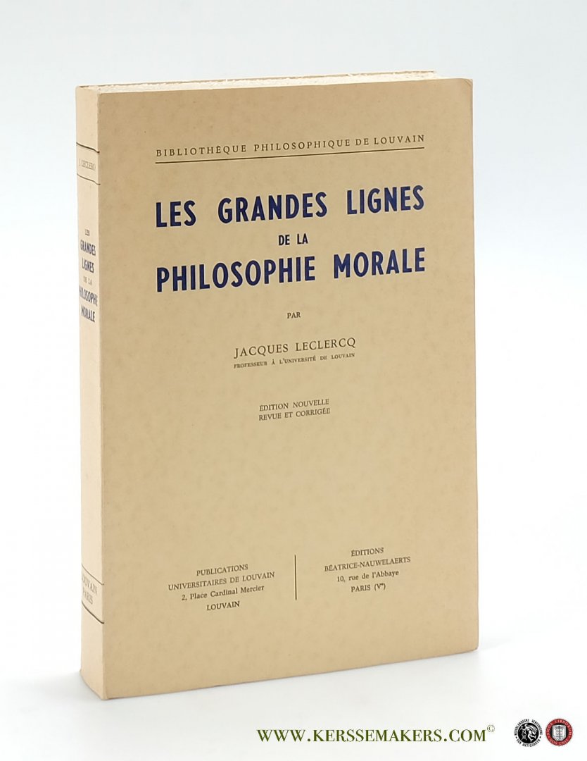 Leclercq, Jacques. - Les grandes lignes de la philosophie morale. Edition nouvelle revue et corrigee.