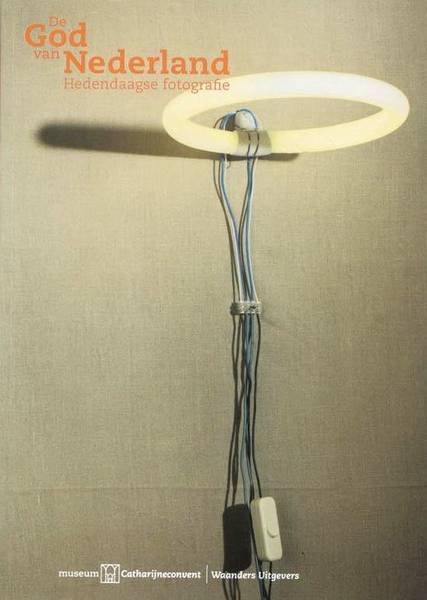 HUIZING, COLIN. & BARTELINK, NICOLETTE. - De God van Nederland. Hedendaagse fotografie.