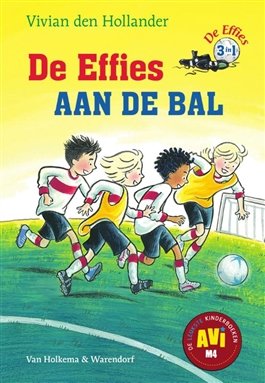 Hollander, Vivian den - De Effies aan de bal AVI-M4 ( 3 in 1)