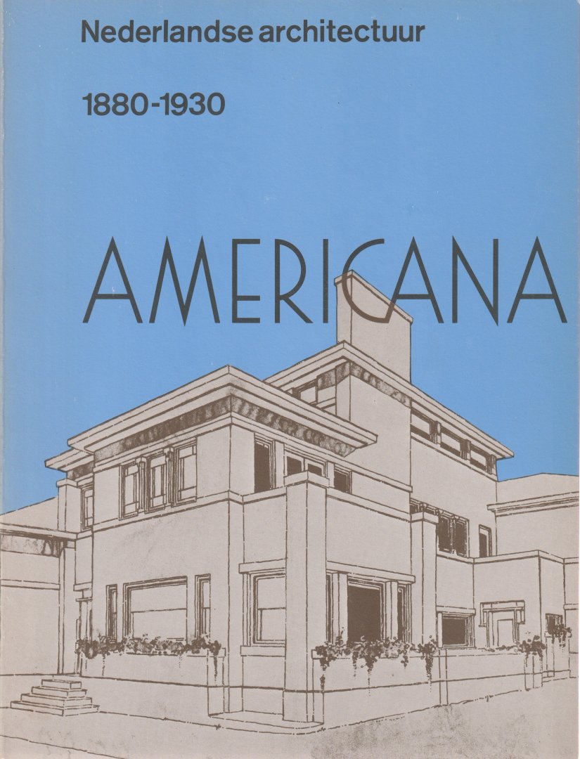 Asselbergs, A.L.L.M., Oxenaar, R.W.D., Wilde, E.L.L. de & L.J.F. Wijsenbeek - Nederlandse architectuur 1880-1930 - Americana [3/4 dl.]