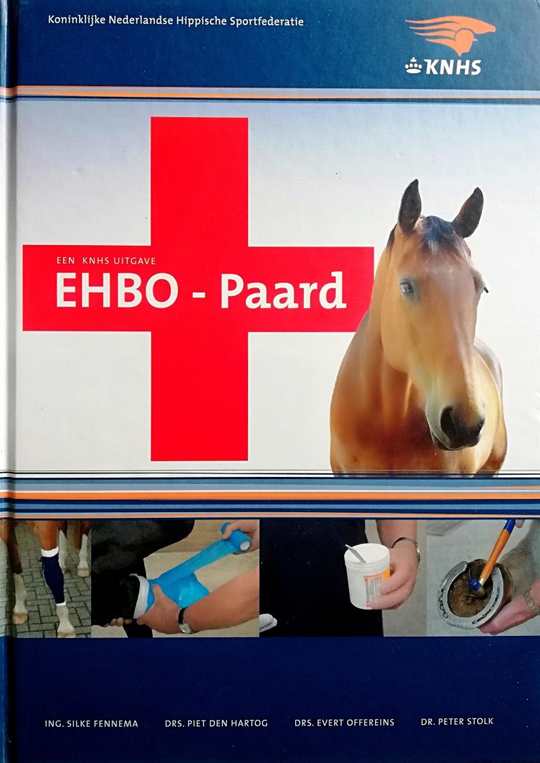 Fennema , Ing. Silke . & Drs. Piet den Hartog . & Drs. Evert Offereins . & Dr. Peter Stolk . [ ISBN   ] 4619 - EHBO Paard . ( Een KNHS uitgave . ) Ben je professioneel of hobbymatig met paarden en / of pony's bezig? En wie je meer weten over gezondheid en ziekte bij paarden?