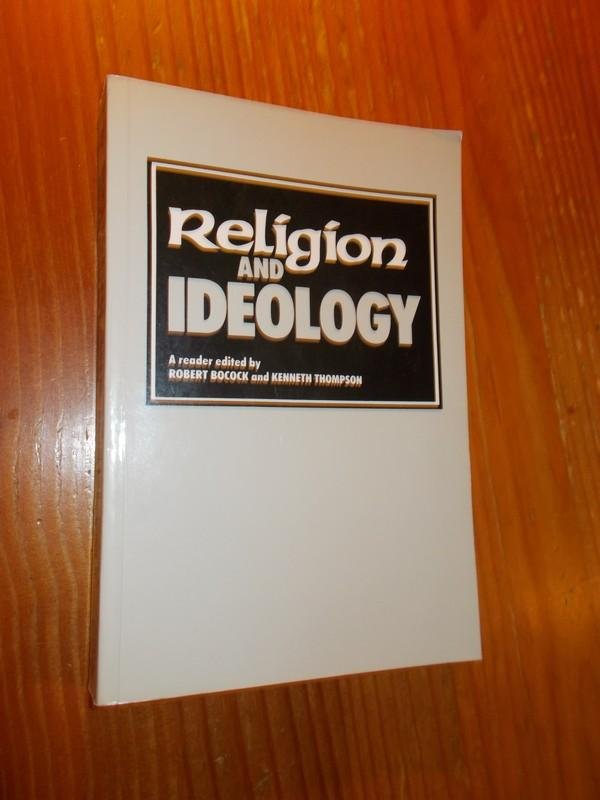 BOCOCK, R. & THOMSPSON, K., - Religion and ideology.