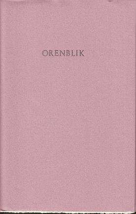 BERG, Arie van den - Orenblik. (Met een gesigneerde illustratie van Jörg Remé).