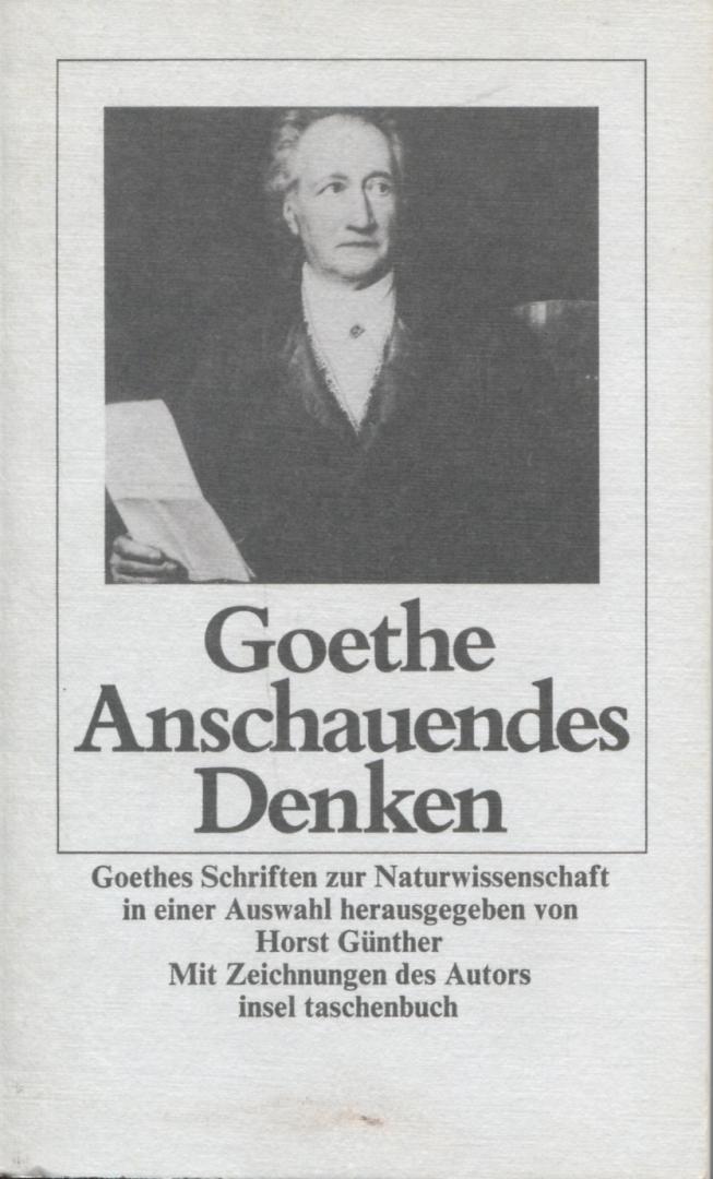 Günther, Horst (red.) - Goethe Anschauendes Denken