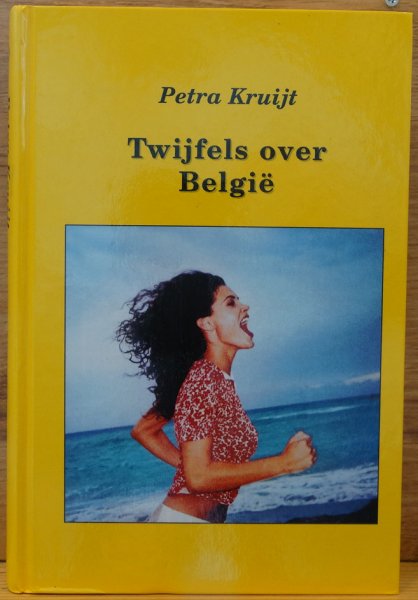 Kruijt, Petra - twijfels over Belgie