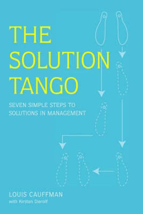 Cauffman, Louis - The Solution Tango. Seven Simple Steps to Solutions in Management.