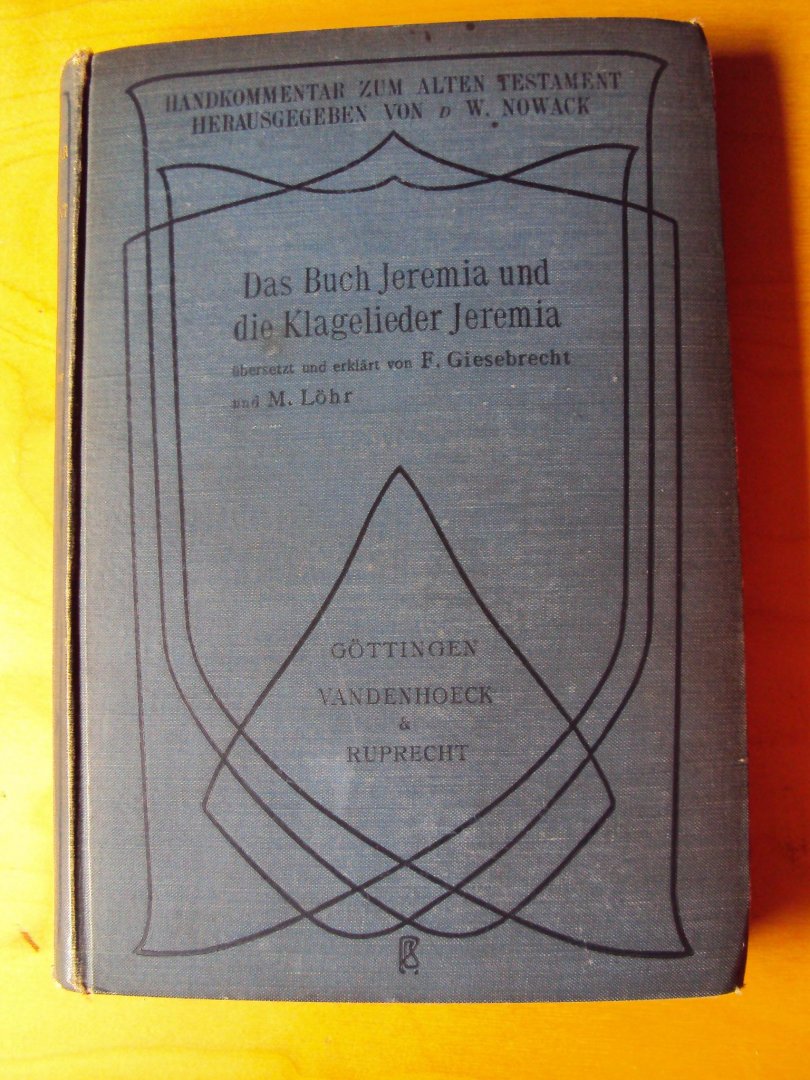 Giesebrecht, F. - Das Buch Jeremia und die Klagelieder Jeremia