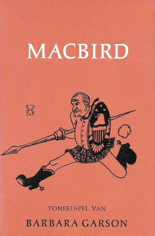 Garson, Barbara - Macbird (toneel)