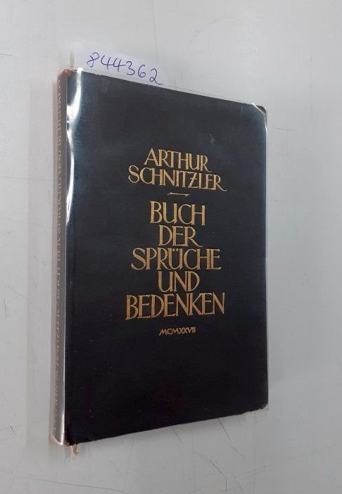 Schnitzler, Arthur: - Buch der Sprüche und Bedenken :