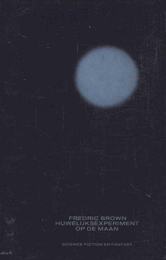 Fredric Brown - Huwelijksexperiment Op De Maan